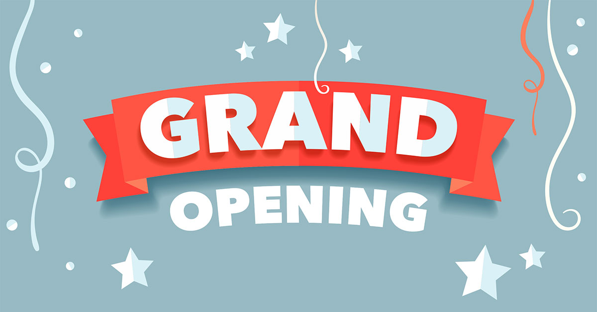 Grand Opening